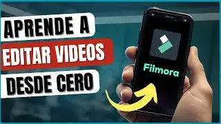 TUTORIAL para PRINCIPIANTES de EDICI&Oacute;N de VIDEOS (Filmora M&oacute;vil)