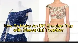 Off Shoulder Bustier Blouse With Cut-Together Sleeve Tutorial// Pattern Drafting and Cutting