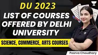 List of Courses offered by Delhi University | Science, Commerce, Arts Courses for DU 2023