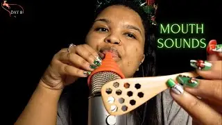 🎄ASMR🎄ALL ABOUT THE 👄 SOUNDS, WET & DRY, CHEWING...✨DAY 8✨