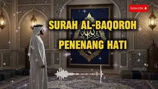 “Surah Al-Baqarah — Ayat-Ayat Penyejuk Hati”
