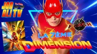 LA 7ÈME DIMENSION 🌀 THE FLASH LA CRITIQUE ⚡️