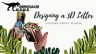 Design a 3D Letter in Cricut Design Space - Working with Cricut Access
