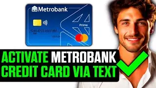 How To Activate Metrobank Credit Card via Text 2025 (UPDATED!)