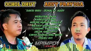 TEMBANG LAGU PILIHAN OCHOL DHUT - ADDY PRAYOGA ( SAKSI BISU - REBUTAN ANAK  ) 