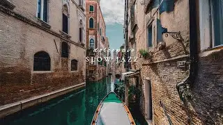 [Playlist] Спокойствие, текущее сквозь узкие каналы Венеции | Slow Jazz &middot; Relaxing Music