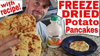 Freeze Dried Potato Pancakes--WITH RECIPE! #freezedriedpancakes