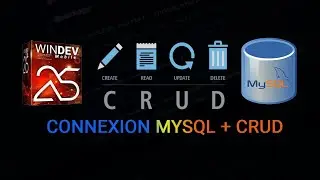 Connecter Application Windev Mobile a MYSQL (CRUD Créer, Lire, Modifier, Supprimer) 😇