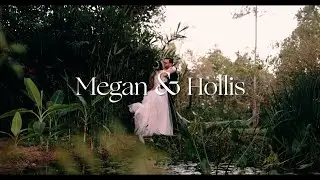 Megan and Hollis Wedding Highlight Film