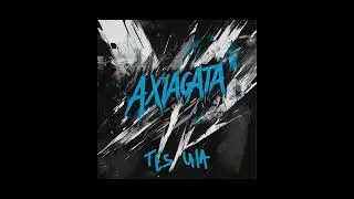 AXIAGATA - TES ULA (slowed)