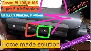 Epson m-100 & m-105 printer paper jam error //simple solution//money saving trick