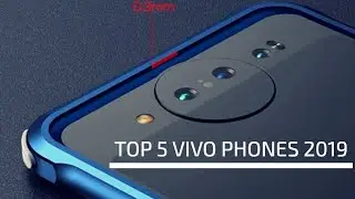World's Top 5 Best VIVO Phones of 2019 !