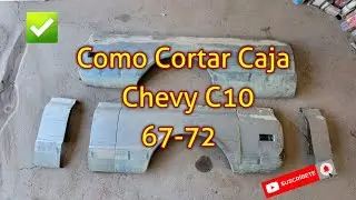 ✅Como Recortar Caja Chevy C10 67-72 Caja Larga a Corta