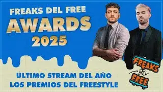 🏆 FREAKS DEL FREE AWARDS 🏆 🔥 ÚLTIMO STREAM DEL AÑO!! 🔥