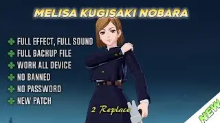 SCRIPT SKIN MELISA KUGISAKI NOBARA || FULL EFFECT & SOUND || NEW PATCH - NO PASSWORD