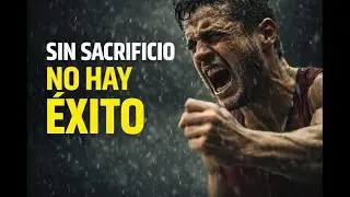 Sin Sacrificio No Hay &Eacute;xito 