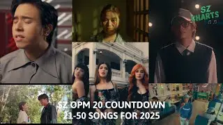 SZ OPM 20 Countdown - Top 21-50 SONGS for 2025