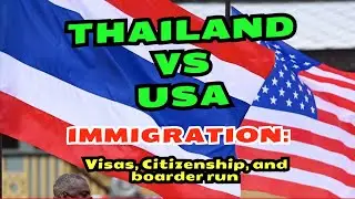 Thailand vs. USA: Visas, Citizenship, and Border Runs