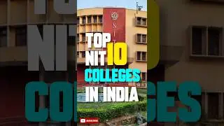 Top 10 NIT Colleges In India #careerwithriwas #nit #nitcollege #topcollege #nitian #shorts #college