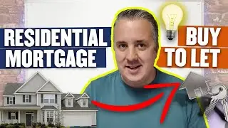 How To Change A Residential Mortgage To Buy To Let