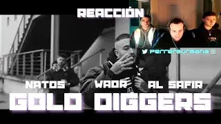 (REACCIÓN) Natos y Waor - GOLD DIGGERS ft Al Safir [Barras Bravas Vol. 23]