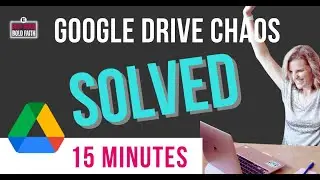Google Drive CHAOS SOLVED  ADHD Organization in 15 Minutes