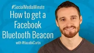 [HD] How to get a Facebook Beacon for your Local Business - #SocialMediaMinute