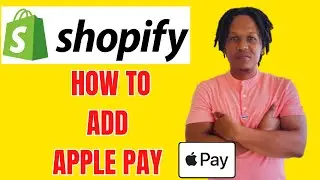 HOW TO ADD APPLE PAY TO SHOPIFY 2024