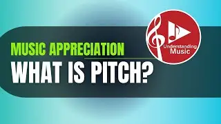 What Is Pitch?  (Music Appreciation)  HD