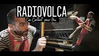 Radiovolca - Pierro Dirdidou / Cie Content pour Peu (Teaser) - 2023 / Metlili.net