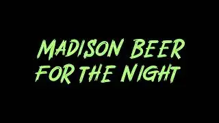 Madison Beer - for the night Instrumental