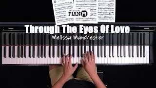 ♪ Through The Eyes of Love -Melissa Manchester /Piano Cover