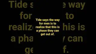 There is a way for men 'cause this is a phase #mrtideexpresseshimself