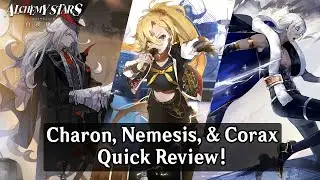 Alchemy Stars: The Versatile Banner! - Charon, Nemesis, & Corax Quick Review!