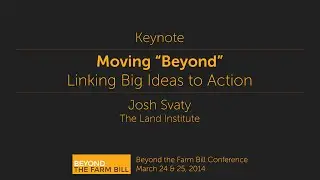 Beyond the Farm Bill - Keynote: Josh Svaty