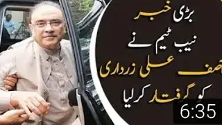 NAB arrests Asif Zardari in fake accounts case