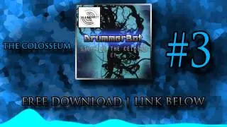 The Colosseum - DrummerBot [STUCK ON THE CEILING EP | FREE DOWNLOAD BELOW]