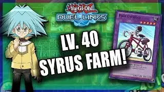 Lv 40 Syrus Farm! (Yu-Gi-Oh! Duel Links Farm Deck)