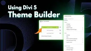 Using The Divi Theme Builder in Divi 5