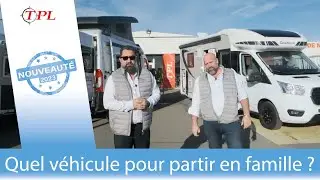 Road Trip en famille : plut&ocirc;t camping-car ou fourgon am&eacute;nag&eacute; ?