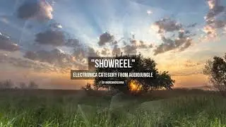 Showreel - Music from Audiojungle