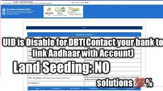 Land Seeding: NO ll UID is Disable for DBT  ll PM Kisan Samman Nidhi II PROBLEMS SOLUTION 100%