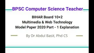 BPSC Computer Science Teacher | BIHAR Board 10+2 MWT Model Paper 2020 Part - 1 Explanation