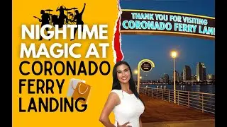 Things to do in San Diego: Coronado Ferry Landing