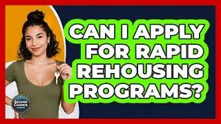 Can I Apply For Rapid Rehousing Programs?