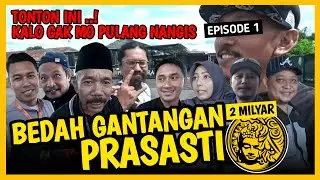 GANTANGAN PRASASTI TEGA ‼️ TAK PEDULI KAWAN ‼️ REVIEW PRASASTI Episode 1