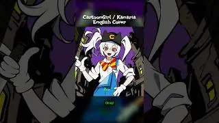 Oh my, my oh my... 🗡️ CartoonGirl / Kanaria - VTuber Cover
