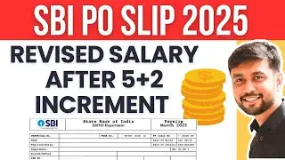 SBI PO 2025 Revised Salary Slip After 5+2 Increments | Banker Couple