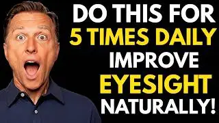 Sharpen Your Eyesight Naturally in Just 5 Minutes Daily | Dr. Eric Berg DC