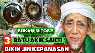KISAH NYATA !! 3 BATU AKIK ENERGI PALING MENGERIKAN !! JIN KEPANASAN TAK BERANI MENDEKAT